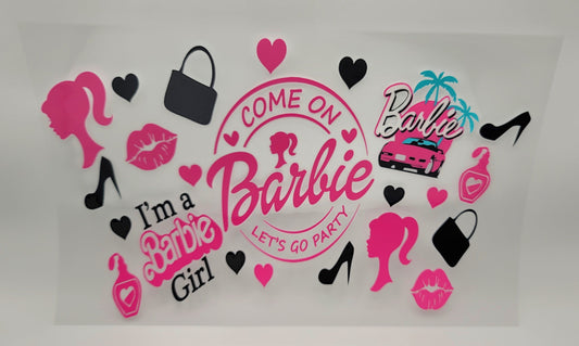 Come on Barbie- 24oz Tumbler Wrap