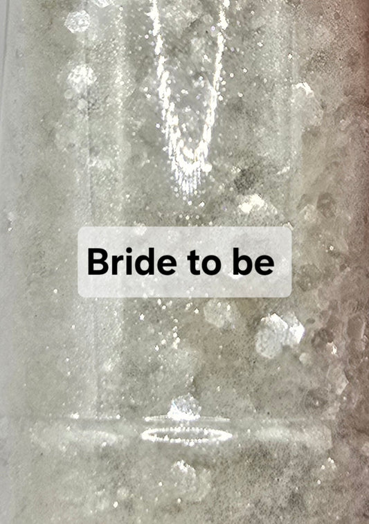 Bride To Be Glitter