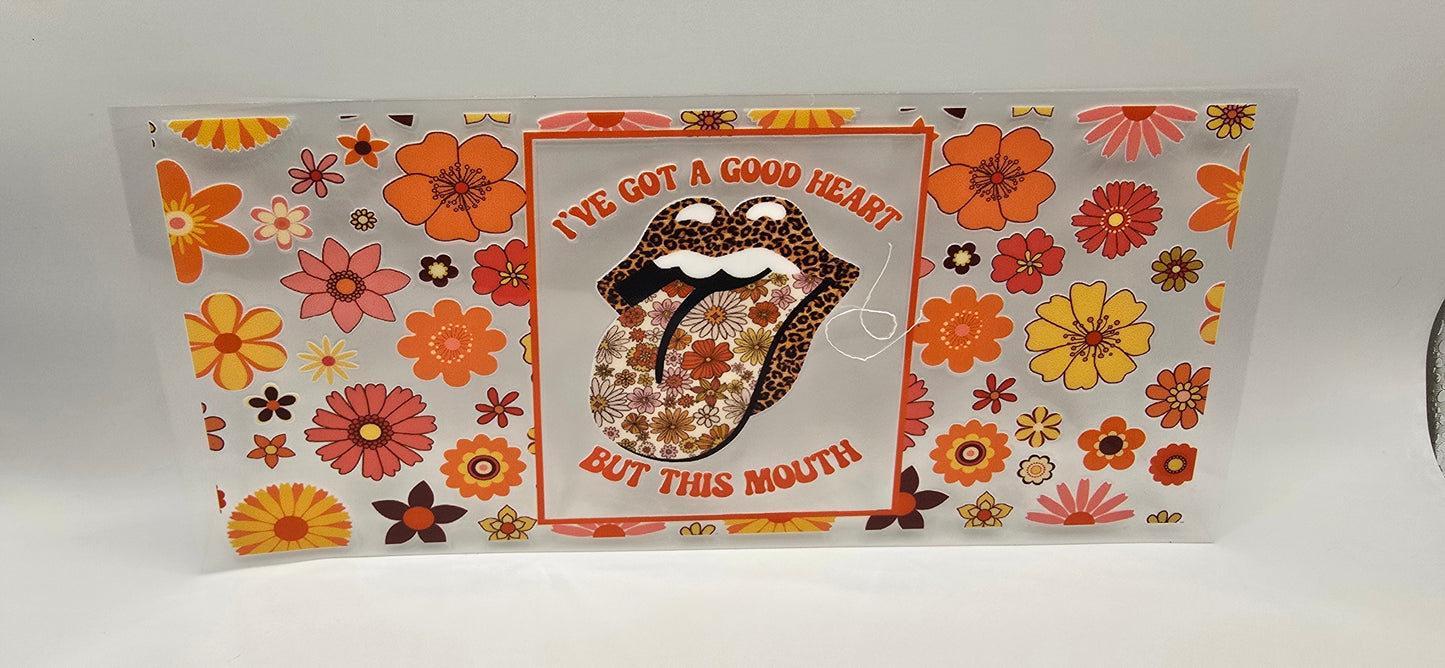 Good Heart, Sassy Mouth